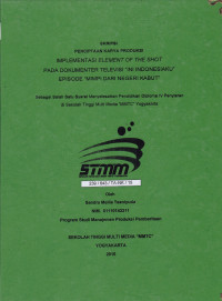 Implementasi Element of The Shot Pada Dokumenter Televisi “Ini Indonesiaku” Episode “Mimpi Dari Negeri Kabut”