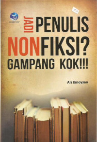 Jadi Penulis Nonfiksi? Gampang Kok!