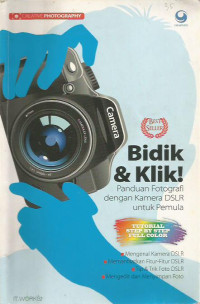 Bidik dan Klik! Panduan Fotografi dengan Kamera DSLR untuk Pemula