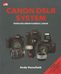 Canon DSLR System: Panduan Awam Kamera Canon