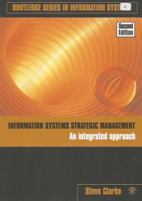 Information System Strategic Management An Integrated Approach