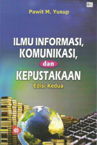 Ilmu Informasi, Komunikasi, dan Kepustakaan