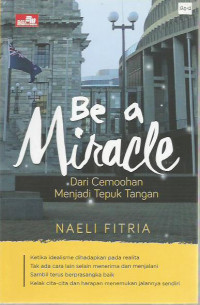 Be a Miracle: Dari Cemoohan Menjadi Tepuk Tangan