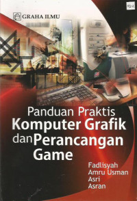 Panduan Praktis Komputer Grafik dan Perancangan Game