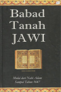Babad Tanah Jawi: Mulai dari Nabi Adam Sampai Tahun 1647