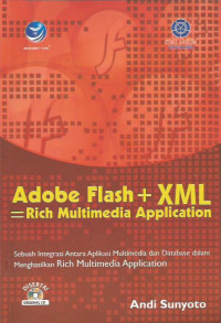 Adobe Flash+XML=Rich Multimedia Application