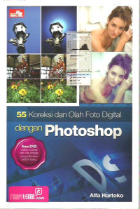 Lima Puluh Lima Koreksi dan Olah Foto Digital dengan Photoshop