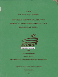 Jurnalisme Naratif Naskah Future Televisi “Pesona Budaya Indonesia” Edisi “Legenda Dari Grudo”