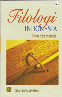 Filologi Indonesia: Teori dan Metode