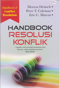 Handbook Resolusi Konflik: Teori dan Praktik