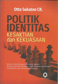 Politik Identitas Kesaktian dan Kekuasaan