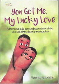 You Got Me, My Lucky Love
