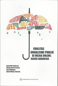 Kualitas Jurnalisme Publik Di Media Online: Kasus Indonesia