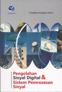 Pengolahan Sinyal Digital & Sistem Pemrosesan Sinyal: Teori dan Penyelesaian