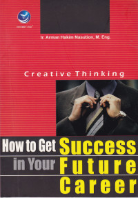 Creative Thinking: How To Get Successs in Your Future Career