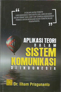 Aplikasi Teori dalam Sistem Komunikasi Di Indonesia