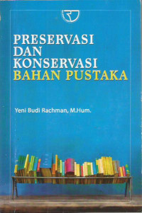 Preservasi dan Konservasi Bahan Pustaka