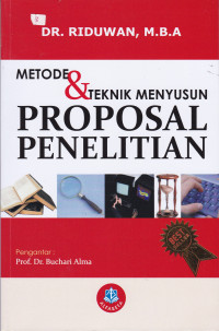 Metode & Teknik Menyusun Proposal Penelitian