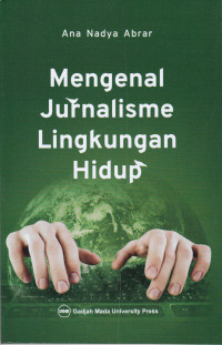 Mengenal Jurnalisme Lingkungan Hidup