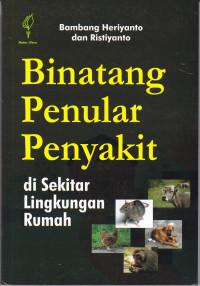 Binatang Penular Penyakit di Sekitar Lingkungan Rumah