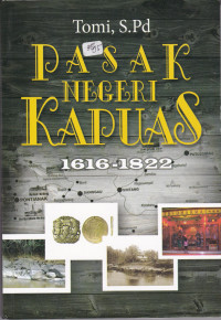 Pasak Negeri Kapuas 1616-1822