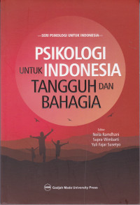 Psikologi untuk Indonesia Tangguh dan Bahagia