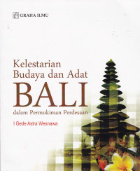 Kelestarian Budaya dan Adat Bali dalam Pemukiman Perdesaan