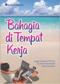 Bahagia di Tempat Kerja