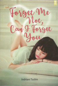 Forget Me Not, Can I Forget You