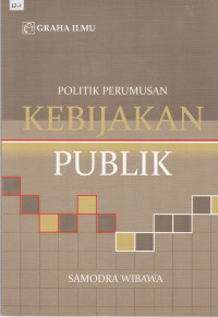 Politik Perumusan Kebijakan Publik