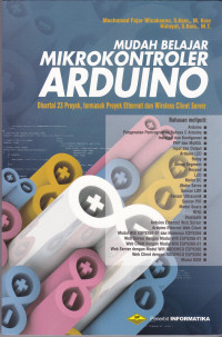 Mudah Belajar Mikrokontroler Arduino: Disertai 23 Proyek, Termasuk Proyek Ethernet dan Wireless Client Server