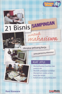 Dua Puluh Satu Bisnis Sampingan untuk Mahasiswa