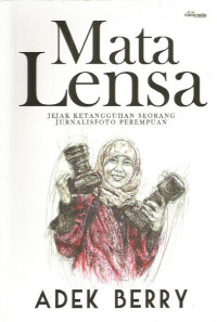 Mata Lensa: Jejak Ketangguhan Seorang Jurnalis Foto Perempuan