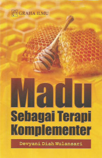 Madu Sebagai Terapi Komplementer