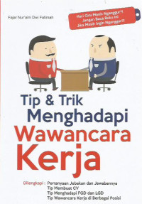 Tip & Trik Menghadapi Wawancara Kerja