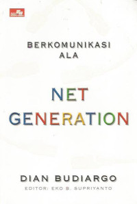 Berkomunikasi Ala Net Generation
