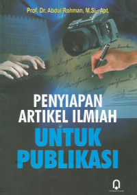 Penyiapan Artikel Ilmiah untuk Publikasi