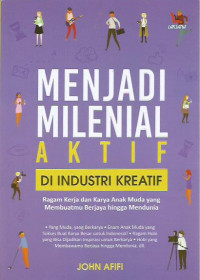 Menjadi Milenial Aktif di Industri Kreatif