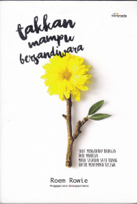 Takkan Mampu Bersandiwara