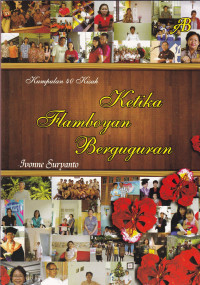 Kumpulan 40 Kisah: Ketika Flamboyan Berguguran