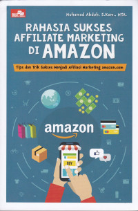 Rahasia Sukses Affiliate Marketing Di Amazone