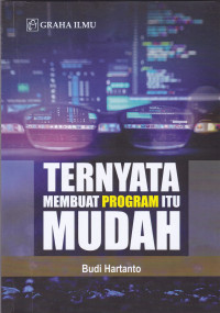 Ternyata Membuat Program Itu Mudah