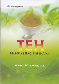 Teh: Manfaat Bagi Kesehatan