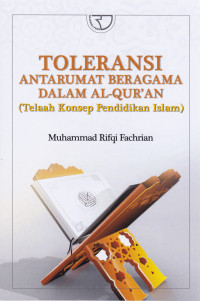 Toleransi Antarumat Beragama dalam Al-Quran (Telaah Konsep Pendidikan Islam)