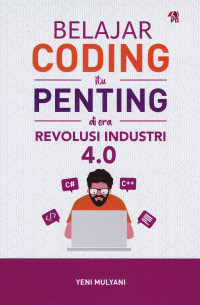 Belajar Coding Itu Penting Di Era Revolusi Industri 4.0