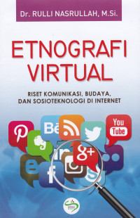 Etnografi Virtual: Riset Komunikasi, Budaya, dan Sosioteknologi di Internet