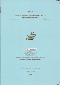Strategi Komunikasi Interpersonal Dalam Meningkatkan Kinerja (Studi Deskriptif Di PT. Telekomunikasi Indonesia Pusat Yogyakarta)