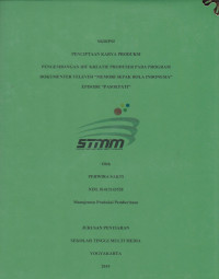 Pengembangan Ide Kreatif Produser Pada Program Dokumenter Televisi “Memori Sepak Bola Indonesia” Episode “Pasoepati”
