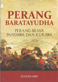 Perang Baratayudha: Perang Besar Pandawa dan Kurawa