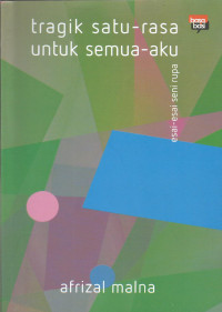 Tragik Satu-Rasa untuk Semua-Aku